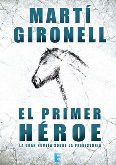 El Primer Héroe, Martí Gironell