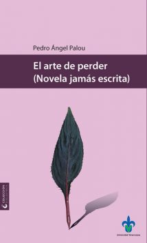 El arte de perder, Pedro Palou