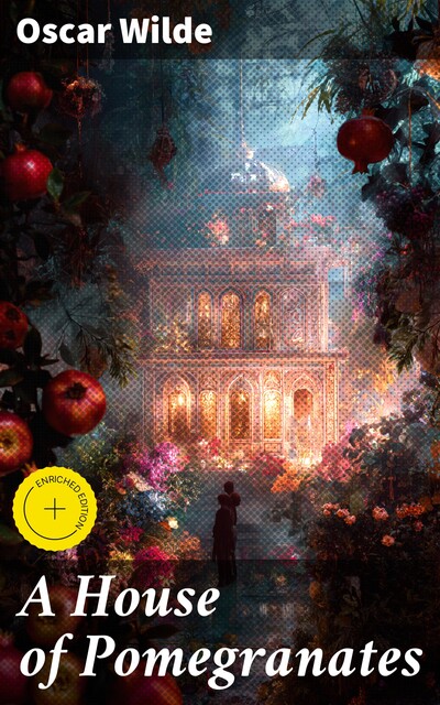 A House of Pomegranates, Oscar Wilde