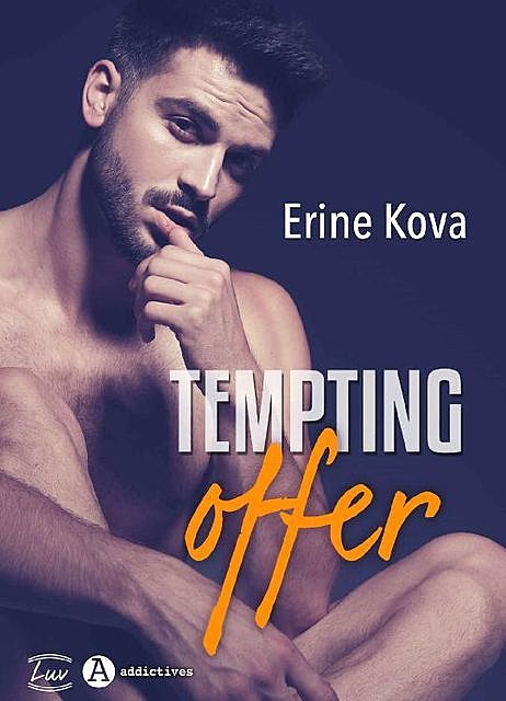 Tempting Offer, Erine KOVA