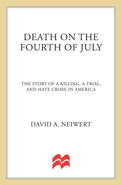 Death on the Fourth of July, David Neiwert