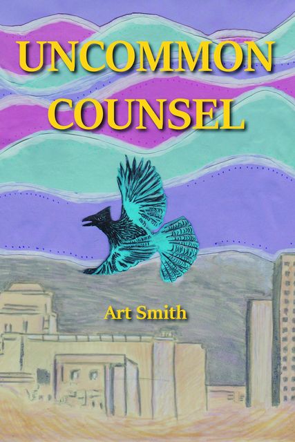 Uncommon Counsel, Art Smith