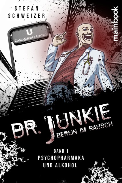 Dr. Junkie – Berlin im Rausch, Stefan Schweizer