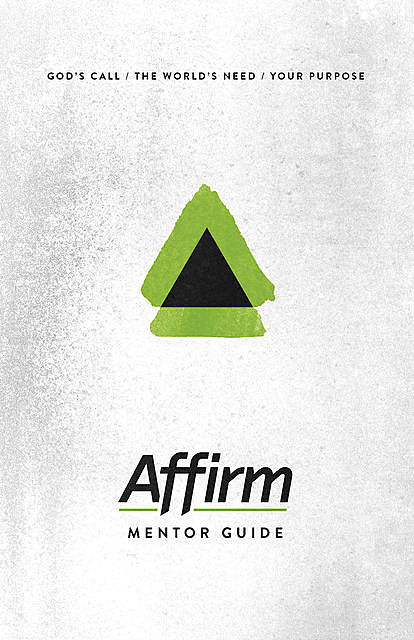 Affirm Mentor Guide, Jen Bradbury, Audrey Elizabeth, Sara Galyon, Wilder