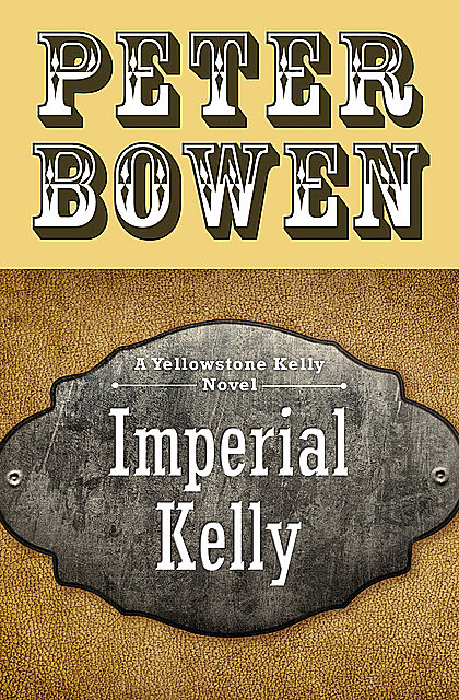 Imperial Kelly, Peter Bowen
