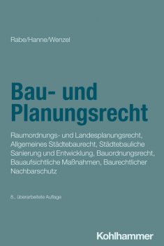 Bau- und Planungsrecht, Wolfgang Hanne, Gerhard Wenzel, Klaus Rabe