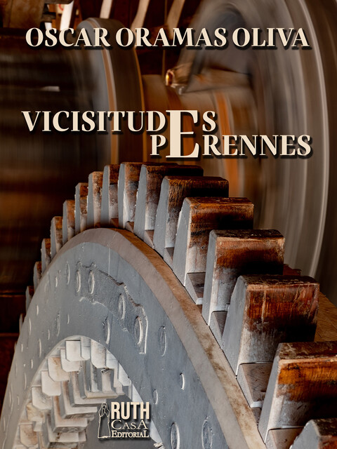 Vicisitudes perennes, Oscar Oramas Oliva