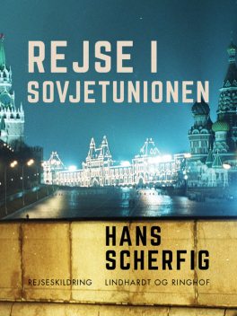 Rejse i Sovjetunionen, Hans Scherfig