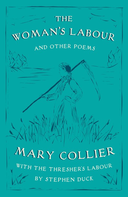 The Woman's Labour, Mary Collier