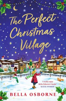 The Perfect Christmas Village, Bella Osborne