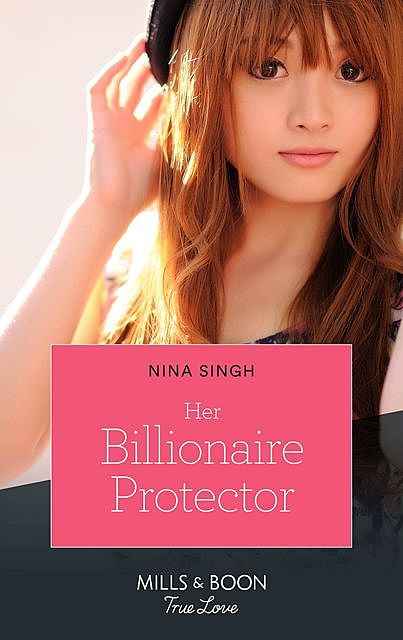 Her Billionaire Protector, Nina Singh