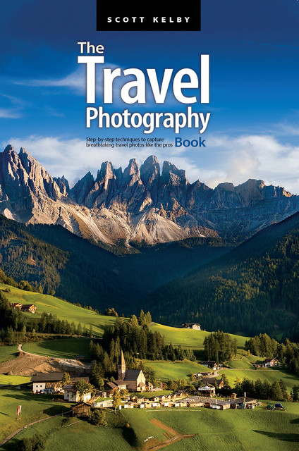 The Travel Photography Book, Scott Kelby
