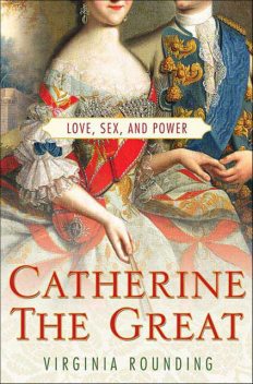 Catherine the Great, Virginia Rounding