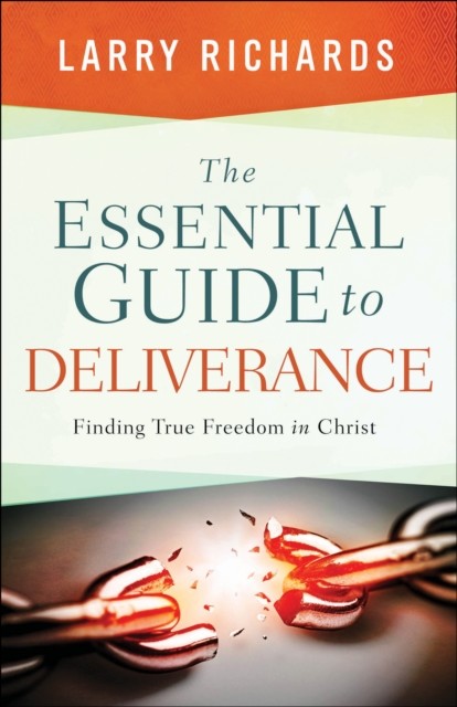 Essential Guide to Deliverance, Larry Richards