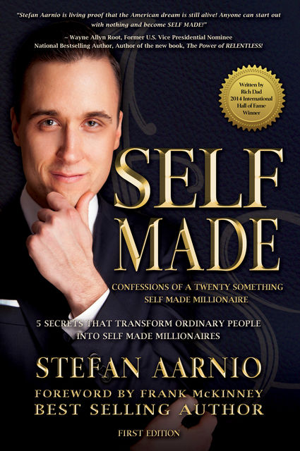 Self Made: Confessions Of A Twenty Something Self Made Millionaire, Stefan Aarnio