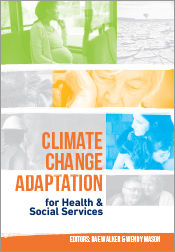 Climate Change Adaptation for Health and Social Services, Rae Walker, Wendy Mason