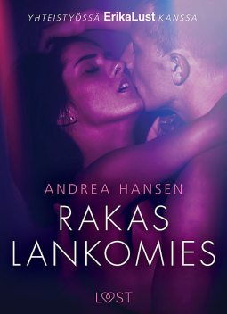 Rakas lankomies – eroottinen novelli, Andrea Hansen