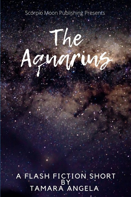 The Aquarius, Tamara Angela
