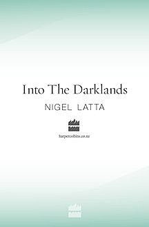 Into The Darklands, Nigel Latta