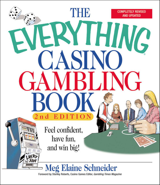 The Everything Casino Gambling Book, Meg Schneider