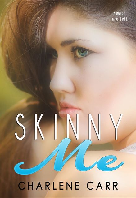 Skinny Me, Charlene Carr