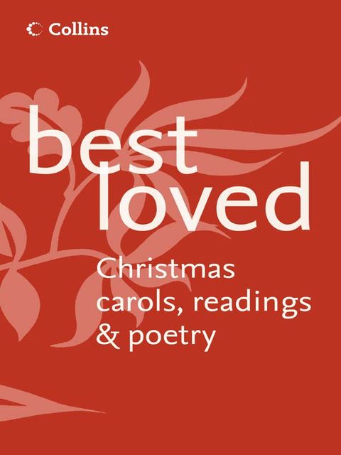 Best Loved Christmas Carols, Readings and Poetry, Martin Manser