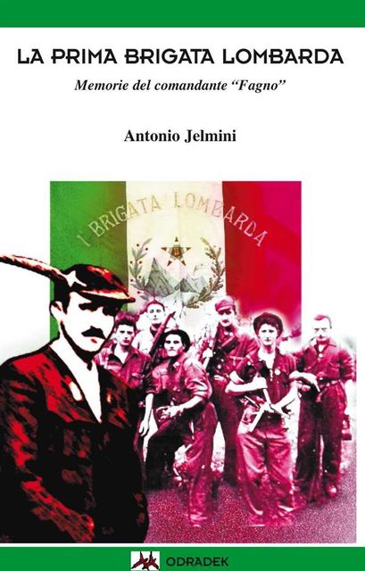 La I Brigata Lombarda, Antonio Jelmini