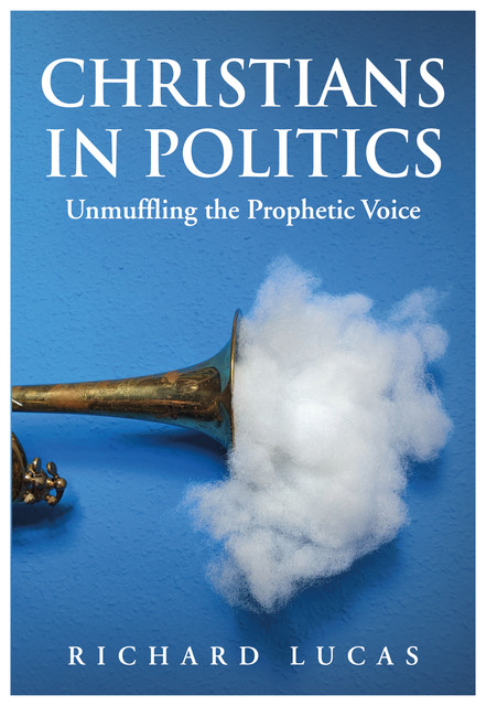 Christians in Politics, Richard Lucas