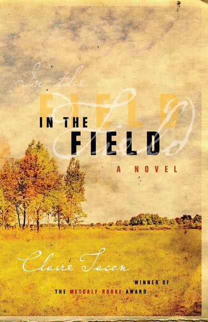 In the Field, Claire Tacon