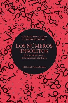 Los números insólitos, Claudio M. Tartari, Tommaso Maccacaro