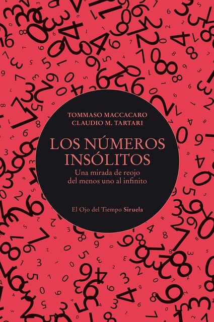 Los números insólitos, Claudio M. Tartari, Tommaso Maccacaro