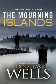 The Mourning Islands, Douglas Wells