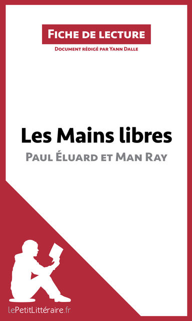 Les Mains libres de Paul Éluard et Man Ray, lePetitLittéraire.fr, Yann Dalle