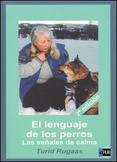 El Lenguaje De Los Perros, Turid Rugaas