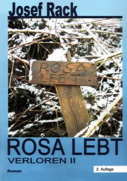 Rosa Lebt, Josef Rack