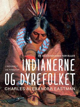 Indianerne og dyrefolket, Charles Alexander Eastman