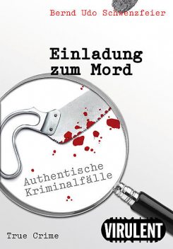 Einladung zum Mord, Bernd Udo Schwenzfeier