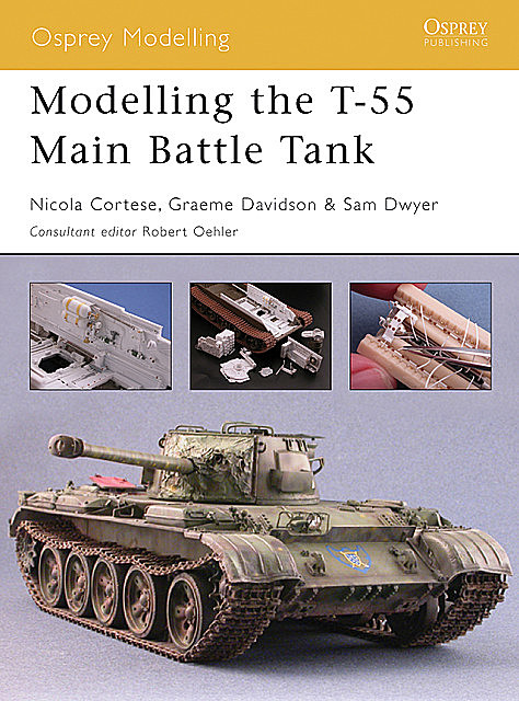Modelling the T-55 Main Battle Tank, Graeme Davidson, Nicola Cortese, Samuel Dwyer