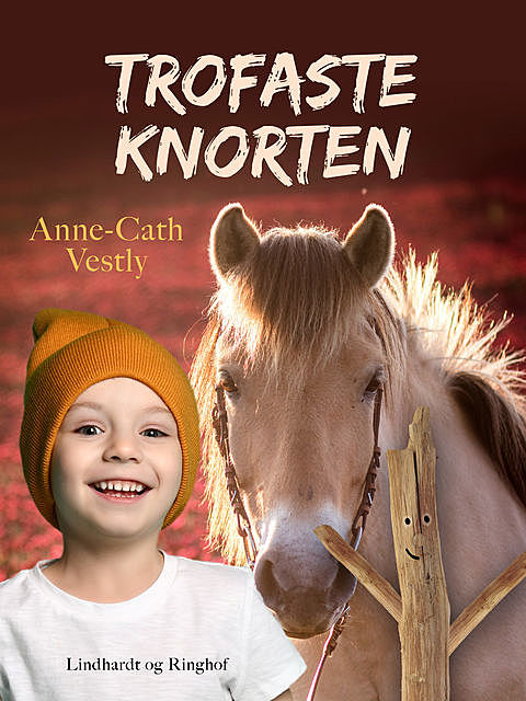 Trofaste Knorten, Anne-Cath. Vestly