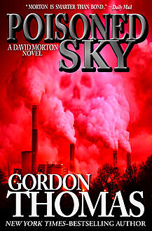 Poisoned Sky, Gordon Thomas