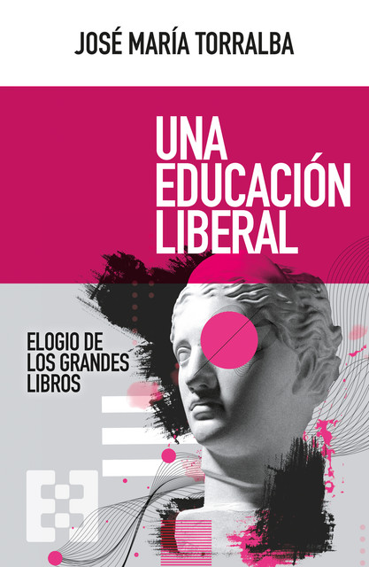 Una educación liberal, José María Torralba López