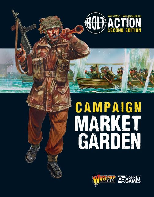 Bolt Action: Campaign: Market Garden, Warlord Games