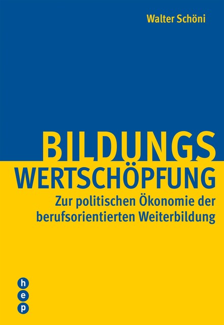 Bildungswertschöpfung, Walter Schöni