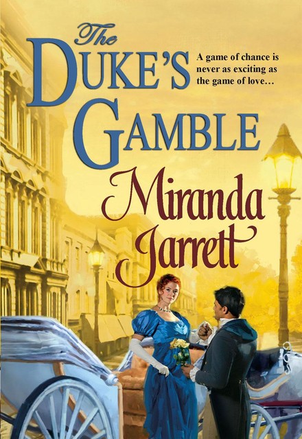 The Duke's Gamble, Miranda Jarrett