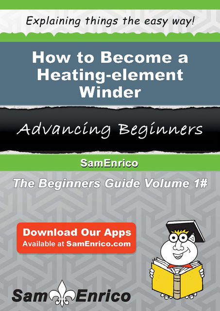 How to Become a Heating-element Winder, Phylicia Duff