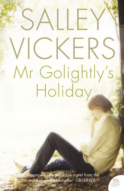 Mr Golightly’s Holiday, Salley Vickers