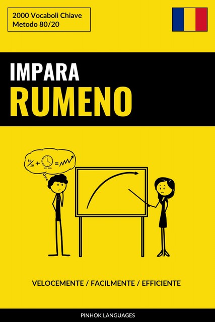 Impara il Rumeno – Velocemente / Facilmente / Efficiente, Pinhok Languages