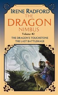 Dragon Nimbus Novels: Volume II, Irene Radford