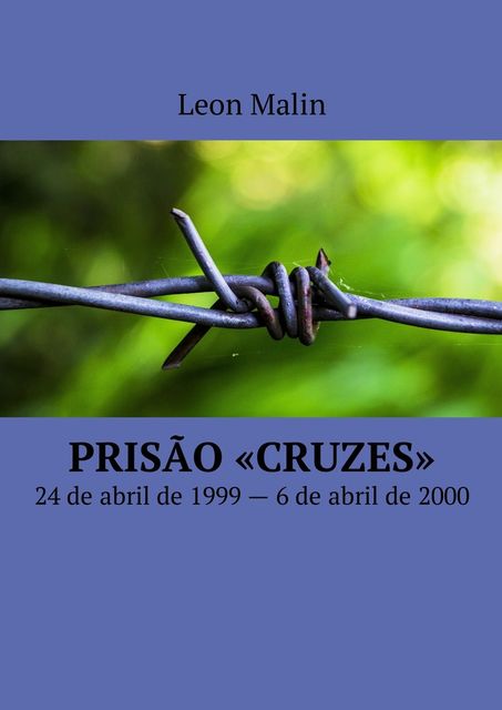 Prisão «Cruzes», Leon Malin