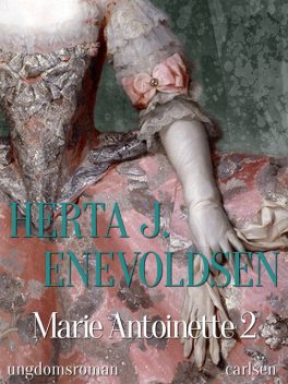 Marie Antoinette 2, Herta J. Enevoldsen